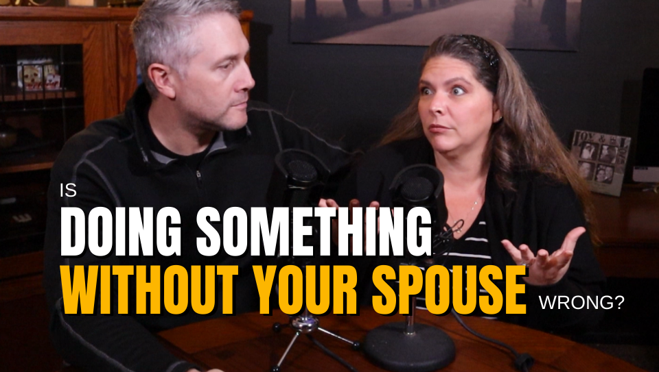 Doing something without your spouse