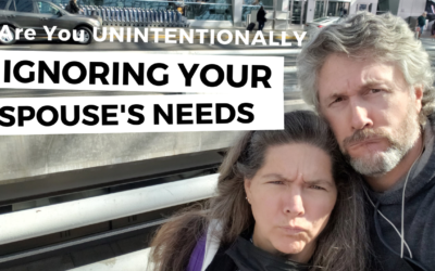 #158: Are You Unintentionally Ignoring Your Spouse’s Needs?