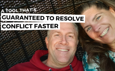 #162: A Tool That’s Guaranteed To Resolve Conflict Faster