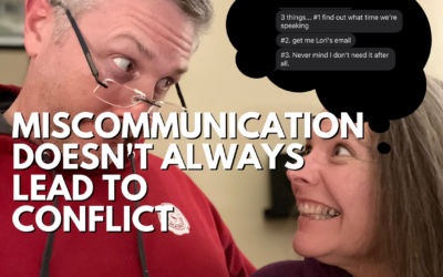 #174: Why Miscommunication Doesn’t Always Lead To Conflict