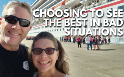 #183: Choosing To See The Best In Bad Situations