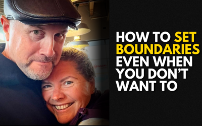 #203: How To Set Boundaries Even When You Don’t Want To