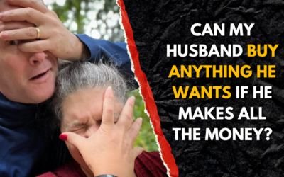 #218: Can My Husband Buy Anything He Wants if He makes all the money?