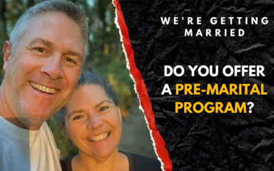 #216: We’re Getting Married. Do You Offer a Pre-marital Program?