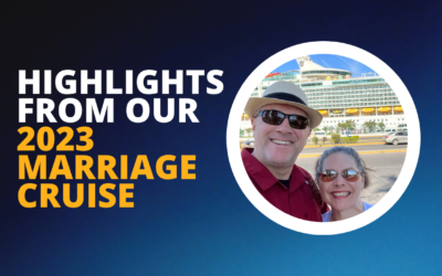 #258: Highlights From Our 2023 Marriage Cruise