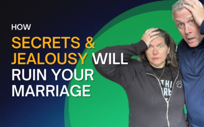 278: How Secrets and Jealousy Will Destroy Your Marriage