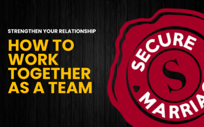 336: Strengthen Your Relationship: How to Work Together as a Team